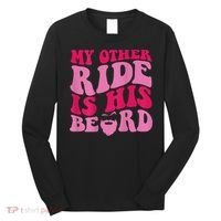 My Other Ride Is His Beard Retro Groovy Long Sleeve Shirt thumb 0