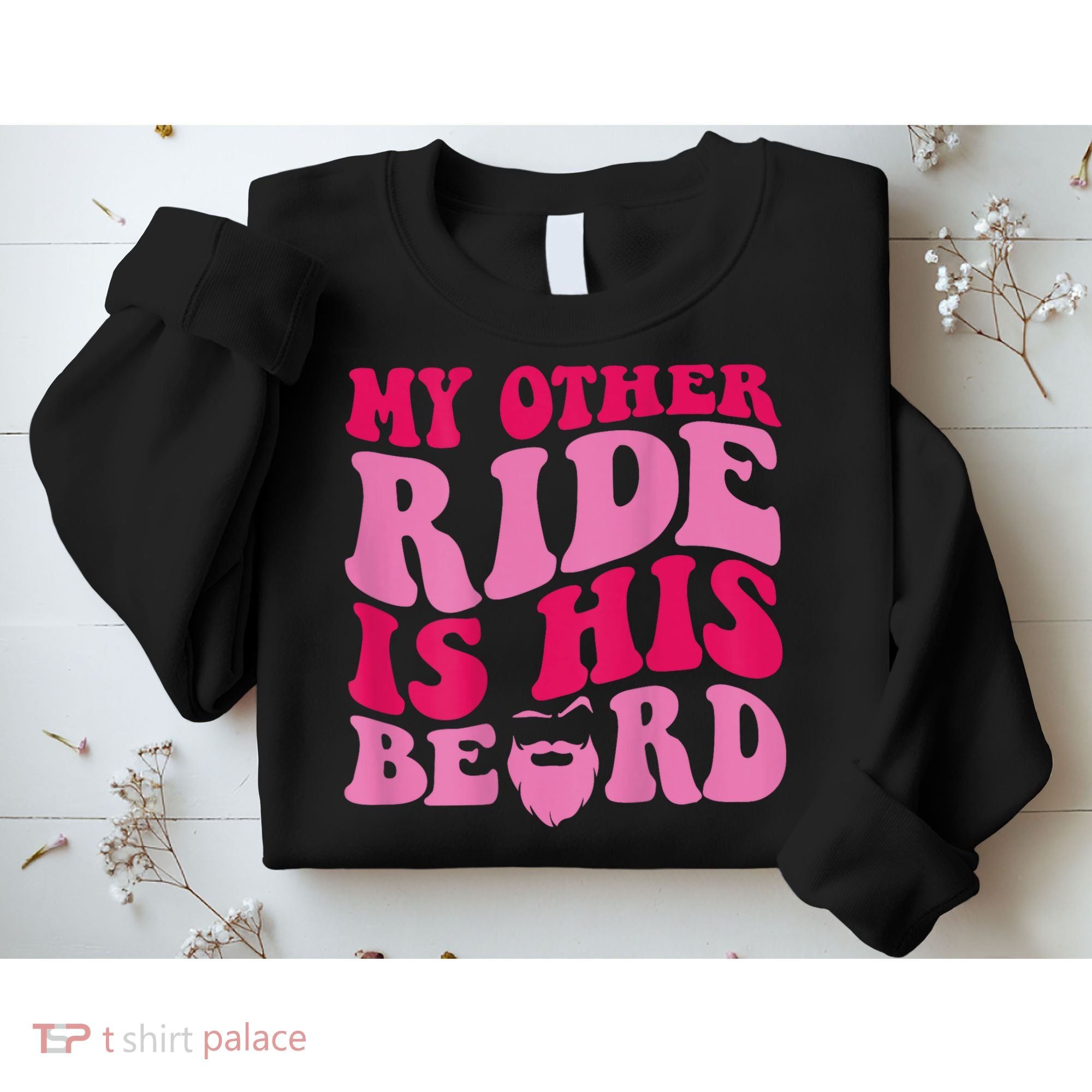 My Other Ride Is His Beard Retro Groovy Sweatshirt