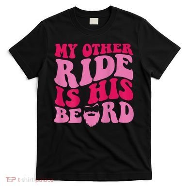 My Other Ride Is His Beard Retro Groovy T-Shirt