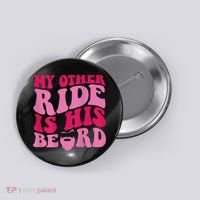 My Other Ride Is His Beard Retro Groovy Button thumb 0