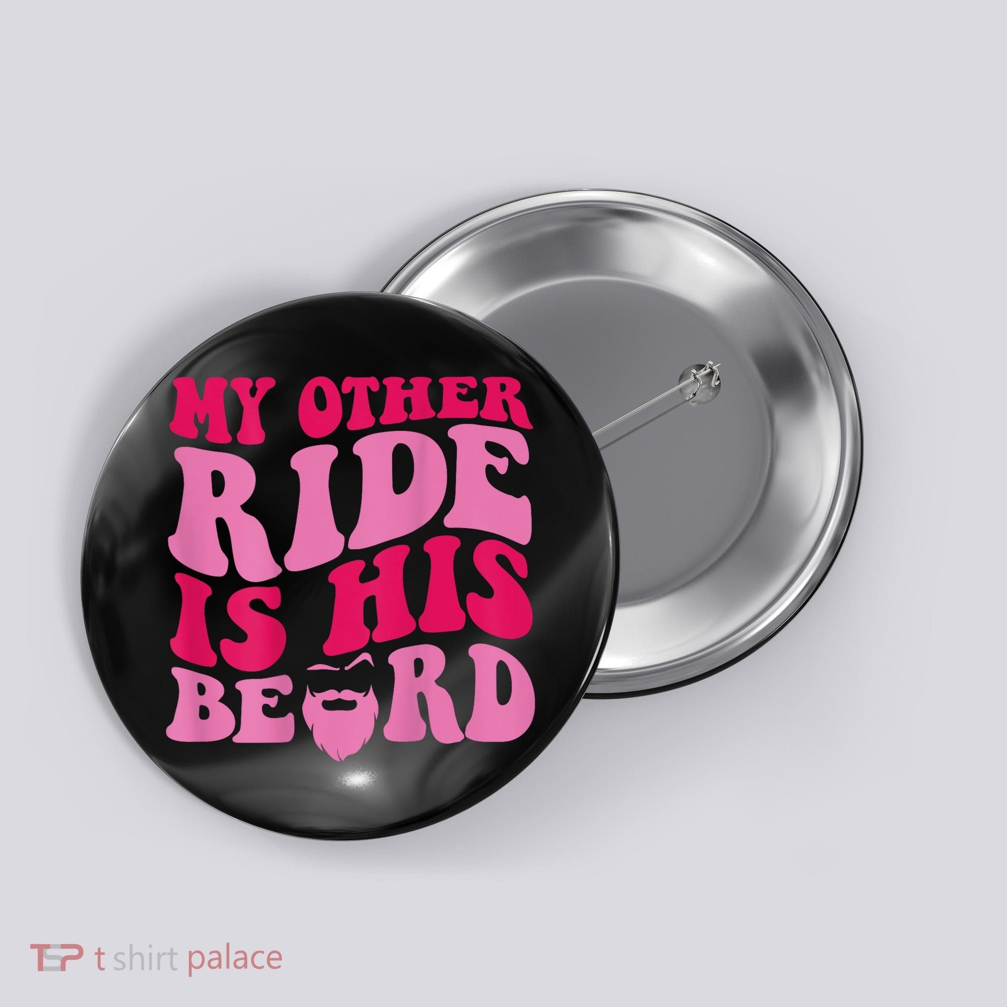 My Other Ride Is His Beard Retro Groovy Button