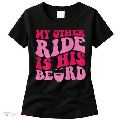 My Other Ride Is His Beard Retro Groovy Women's T-Shirt