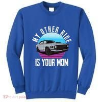 My Other Ride Is Your Mom Funny Retro Muscle Car Sweatshirt thumb 0