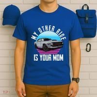 My Other Ride Is Your Mom Funny Retro Muscle Car T-Shirt thumb 6