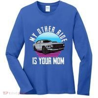 My Other Ride Is Your Mom Funny Retro Muscle Car Women's Long Sleeve Shirt thumb 0