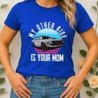 My Other Ride Is Your Mom Funny Retro Muscle Car Women's T-Shirt thumb 2