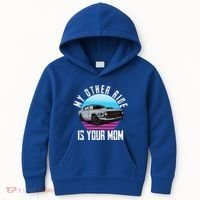 My Other Ride Is Your Mom Funny Retro Muscle Car Kids Hoodie thumb 0