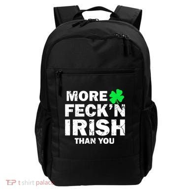 More Feck'n Irish Than You Funny Backpack
