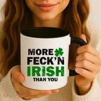 More Feck'n Irish Than You Funny Coffee Mug thumb 3