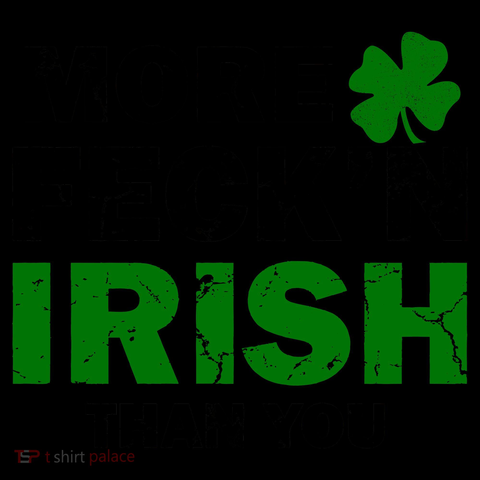 More Feck'n Irish Than You Funny Coffee Mug
