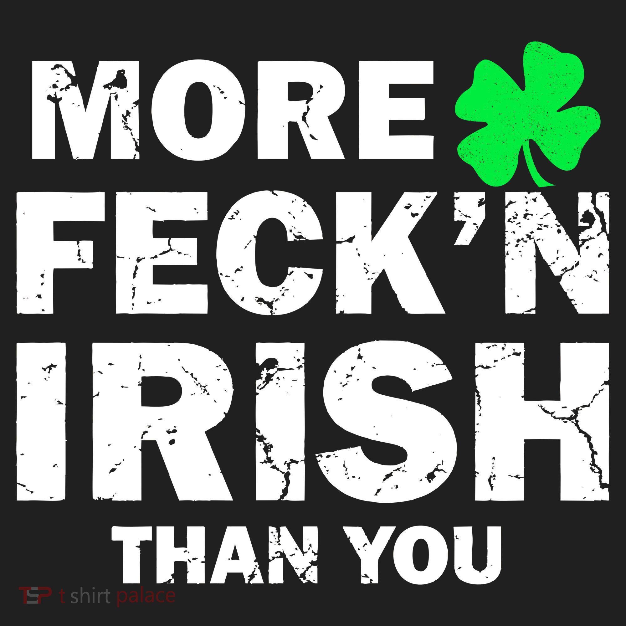 More Feck'n Irish Than You Funny Hat