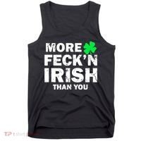 More Feck'n Irish Than You Funny Tank Top thumb 0