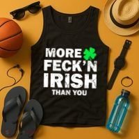 More Feck'n Irish Than You Funny Tank Top thumb 4