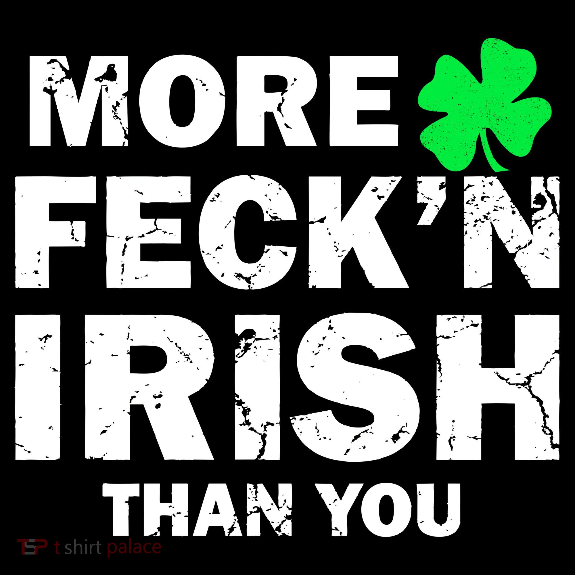 More Feck'n Irish Than You Funny Tank Top