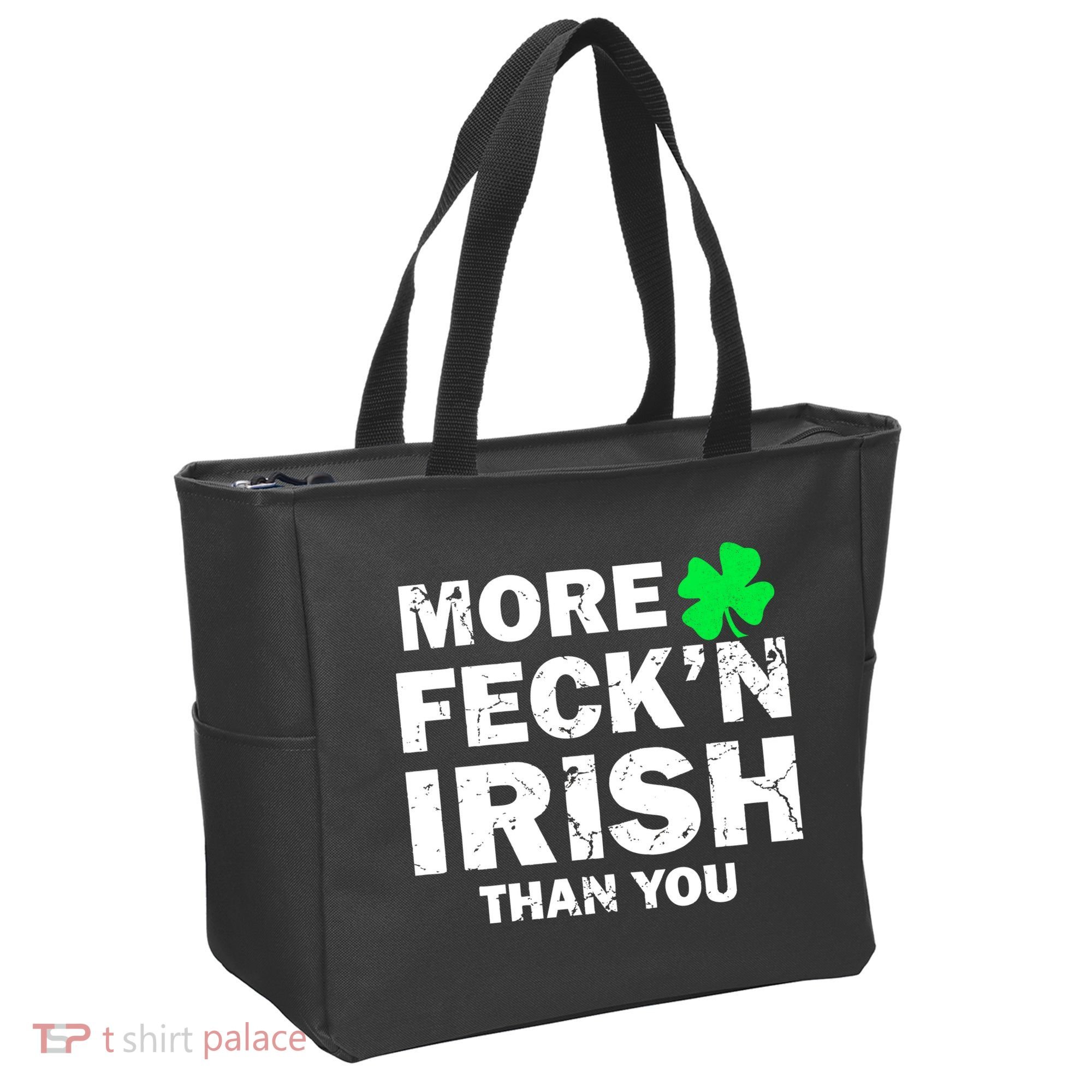 More Feck'n Irish Than You Funny Tote Bag
