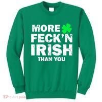 More Feck'n Irish Than You Funny Sweatshirt thumb 0