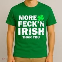 More Feck'n Irish Than You Funny T-Shirt thumb 3