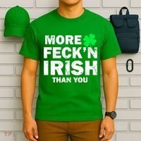 More Feck'n Irish Than You Funny T-Shirt thumb 6