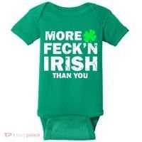 More Feck'n Irish Than You Funny Baby Bodysuit thumb 0