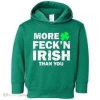 More Feck'n Irish Than You Funny Toddler Hoodie thumb 0