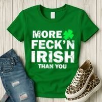 More Feck'n Irish Than You Funny Women's T-Shirt thumb 3
