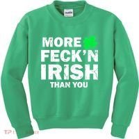 More Feck'n Irish Than You Funny Kids Sweatshirt thumb 0
