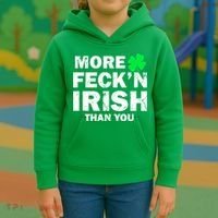 More Feck'n Irish Than You Funny Kids Hoodie thumb 3