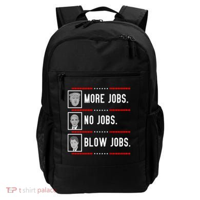 More Jobs No Jobs Blow Jobs Pro Trump Backpack