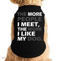 More People I Meet Like My Dog Doggie Tank thumb 0