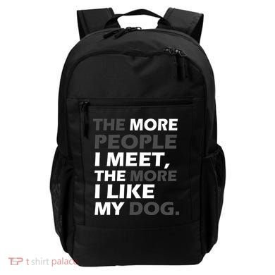More People I Meet Like My Dog Backpack