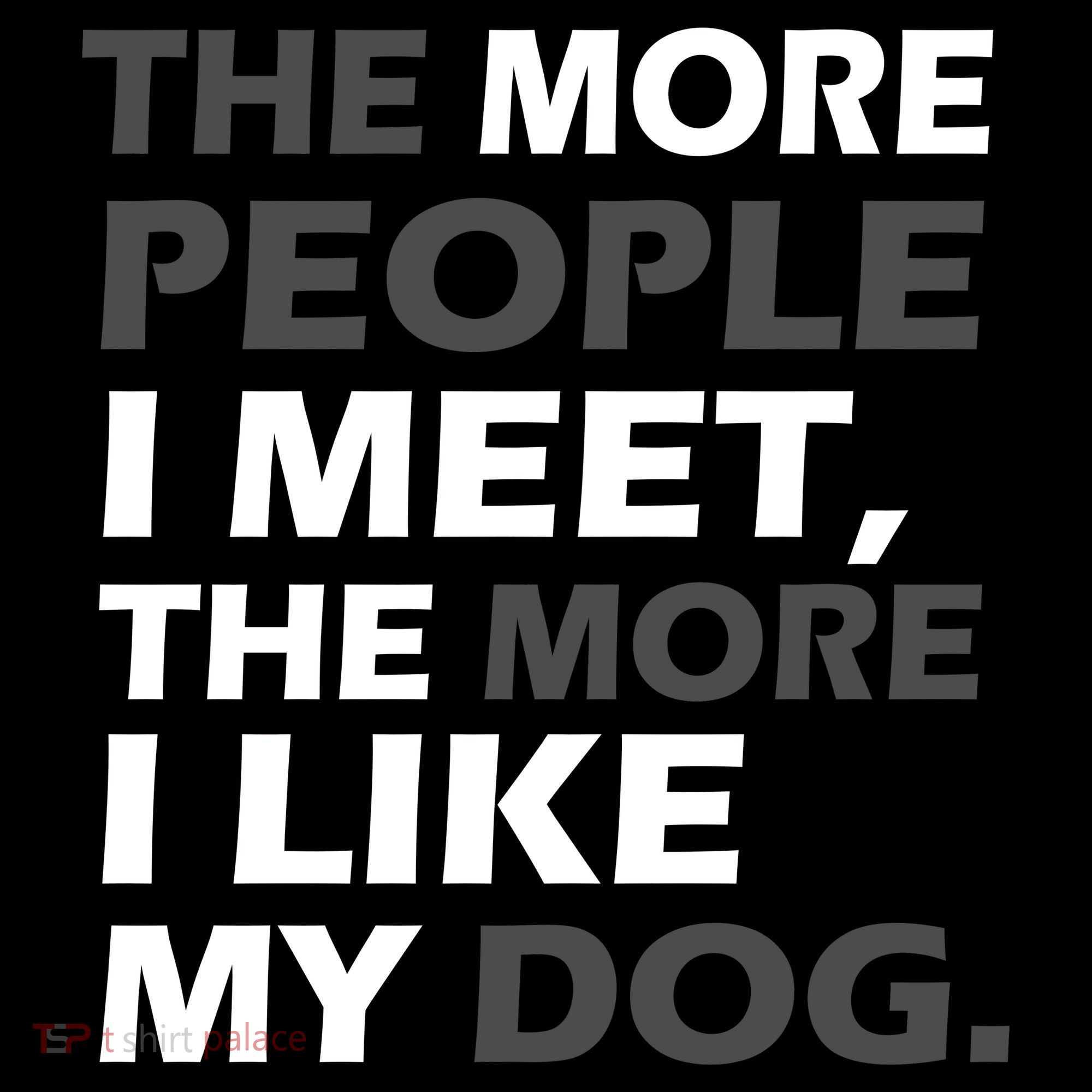 More People I Meet Like My Dog Ornament