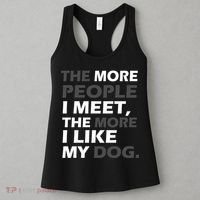 More People I Meet Like My Dog Women's Tank Top thumb 3