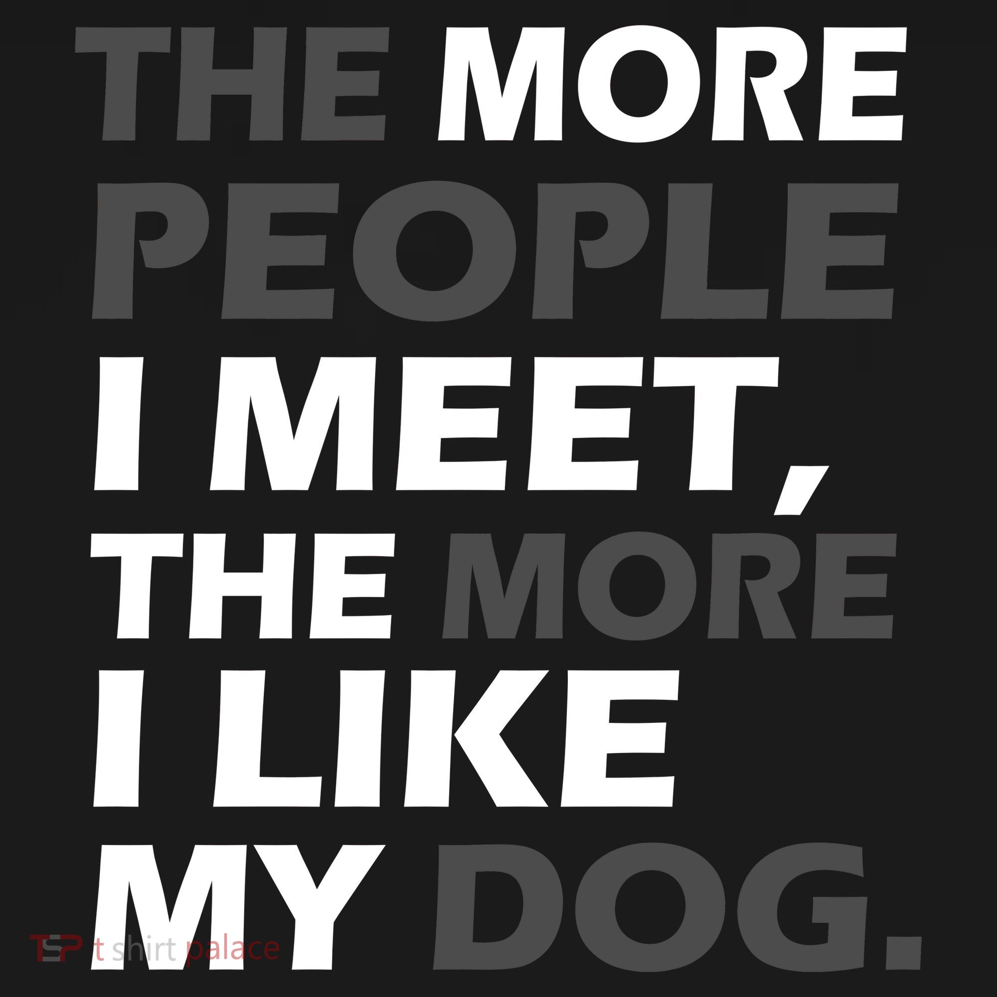 More People I Meet Like My Dog Toddler Hoodie