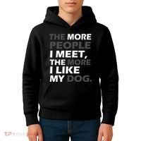 More People I Meet Like My Dog Kids Hoodie thumb 4