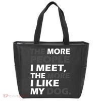 More People I Meet Like My Dog Tote Bag thumb 0