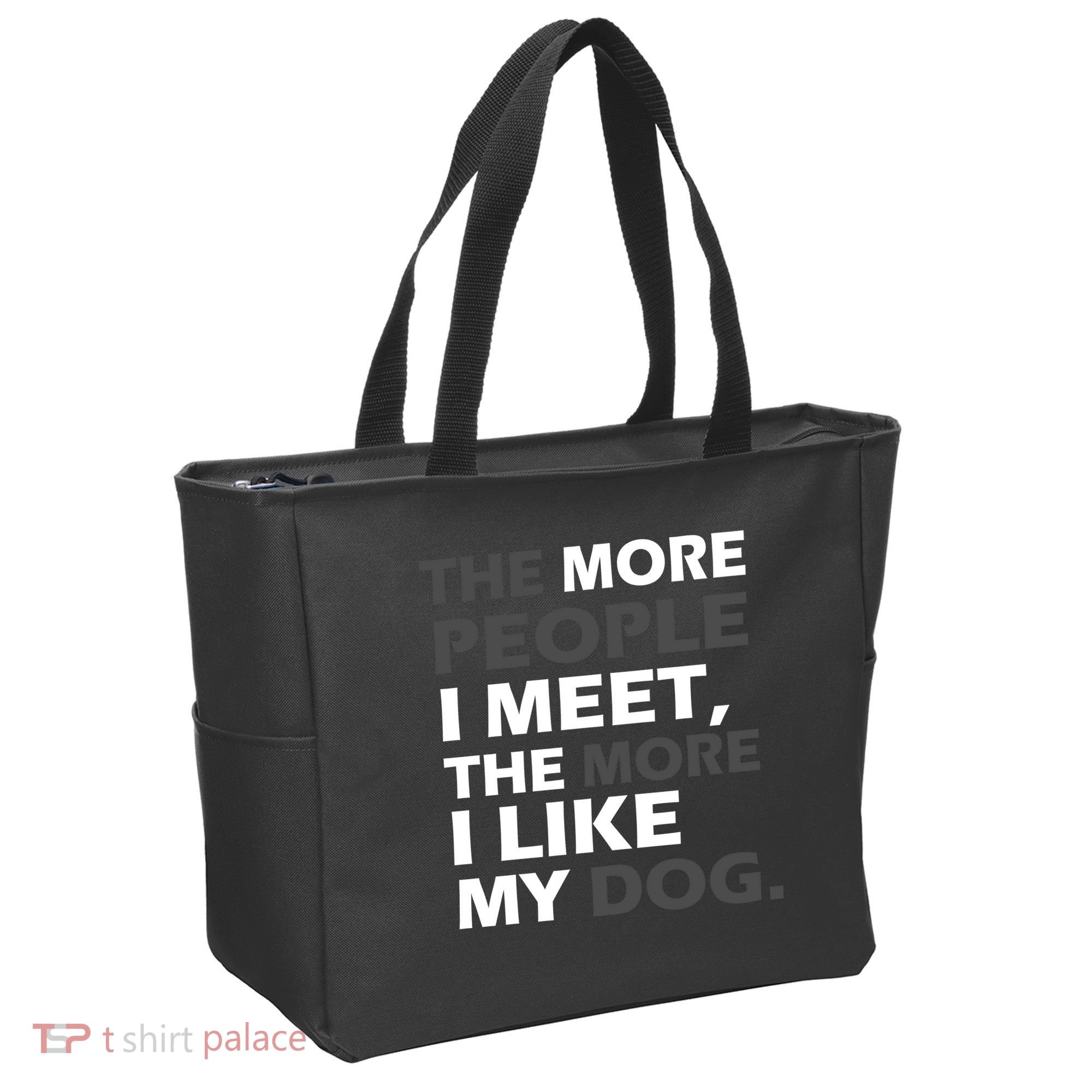 More People I Meet Like My Dog Tote Bag