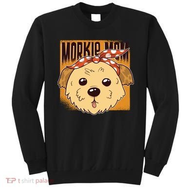 Morkie Mom Sweatshirt