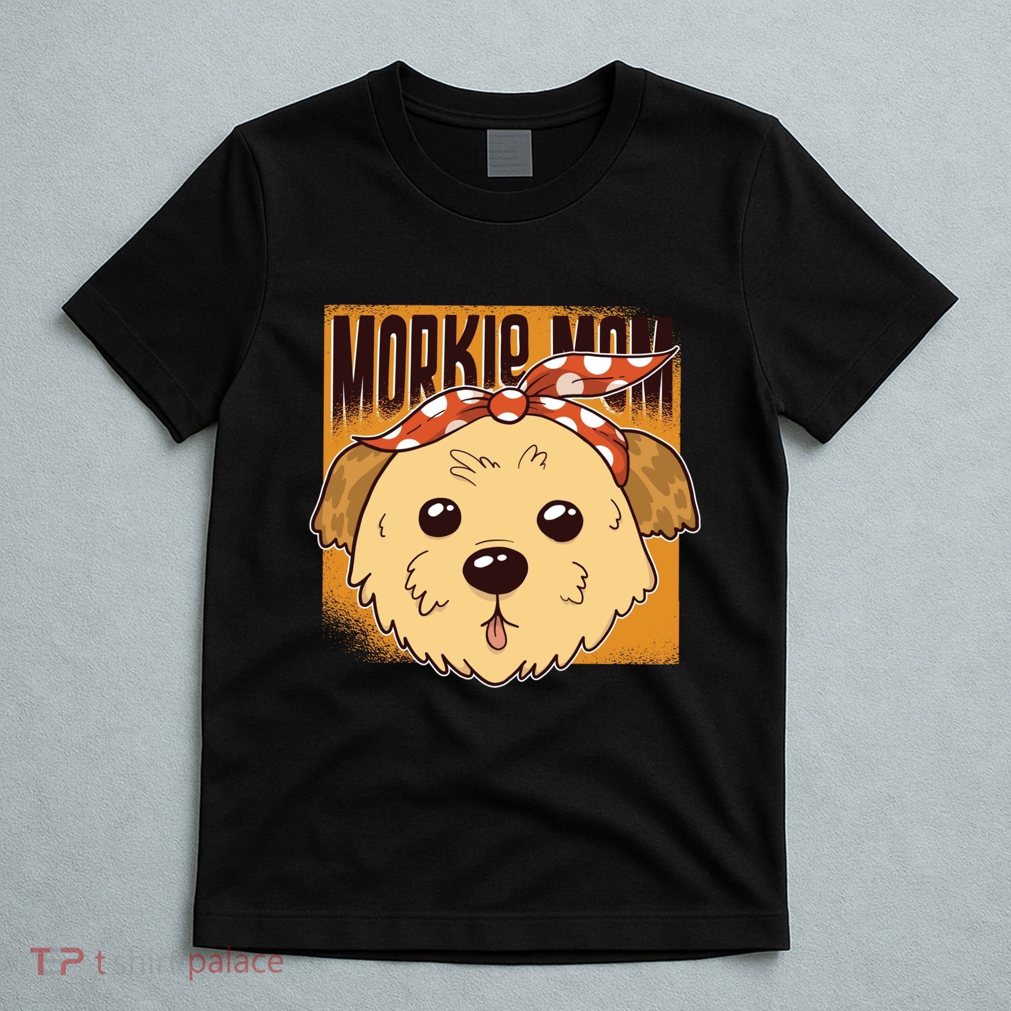 Morkie Mom T-Shirt