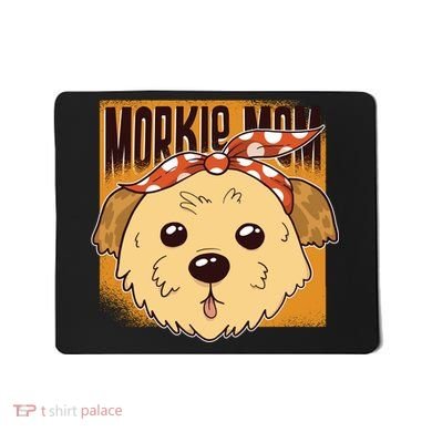 Morkie Mom Mousepad