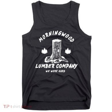 Morningwood Lumber Company We Work Hard Tank Top