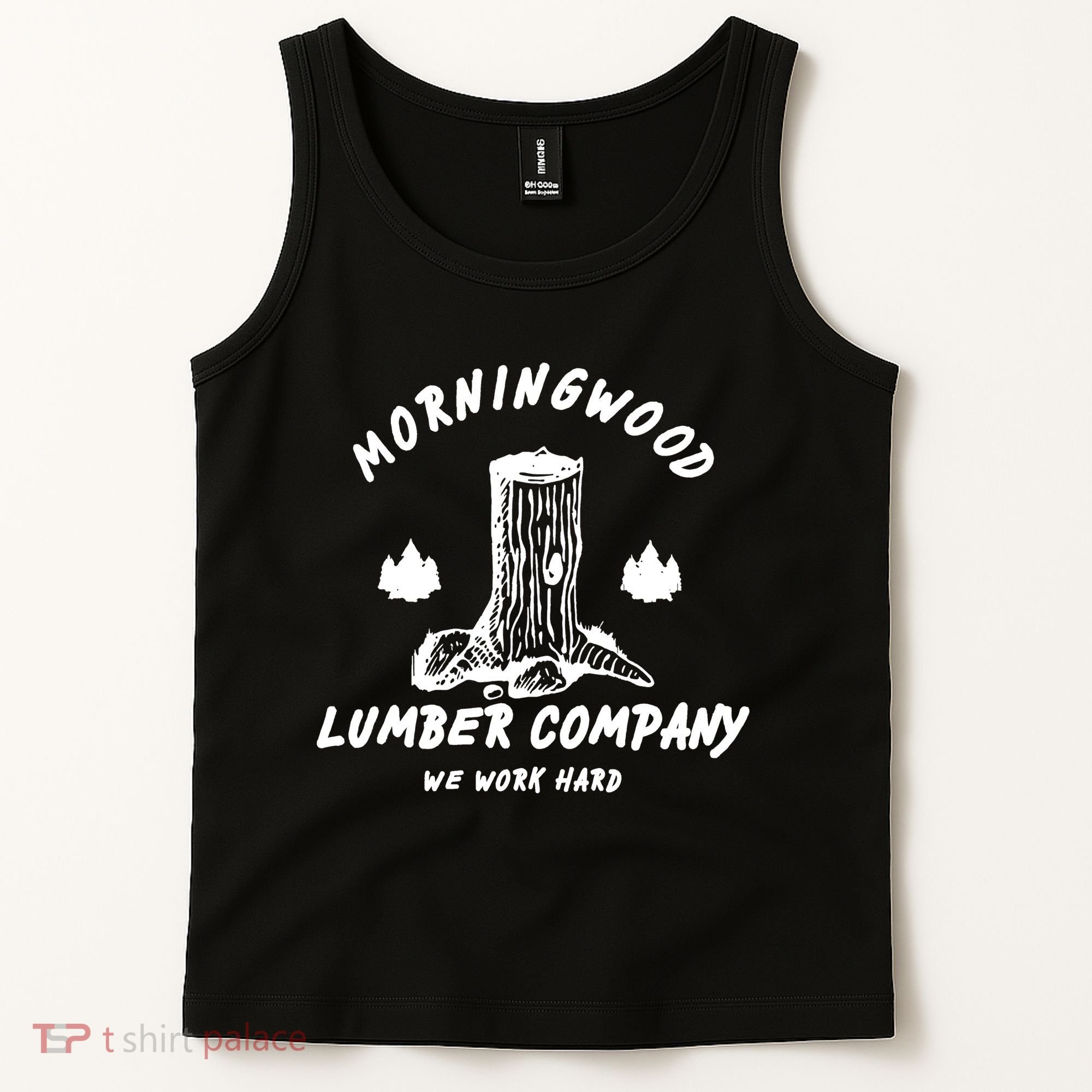 Morningwood Lumber Company We Work Hard Tank Top