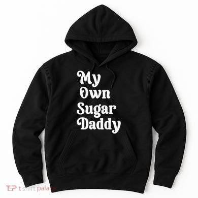 My Own Sugar Daddy Hoodie