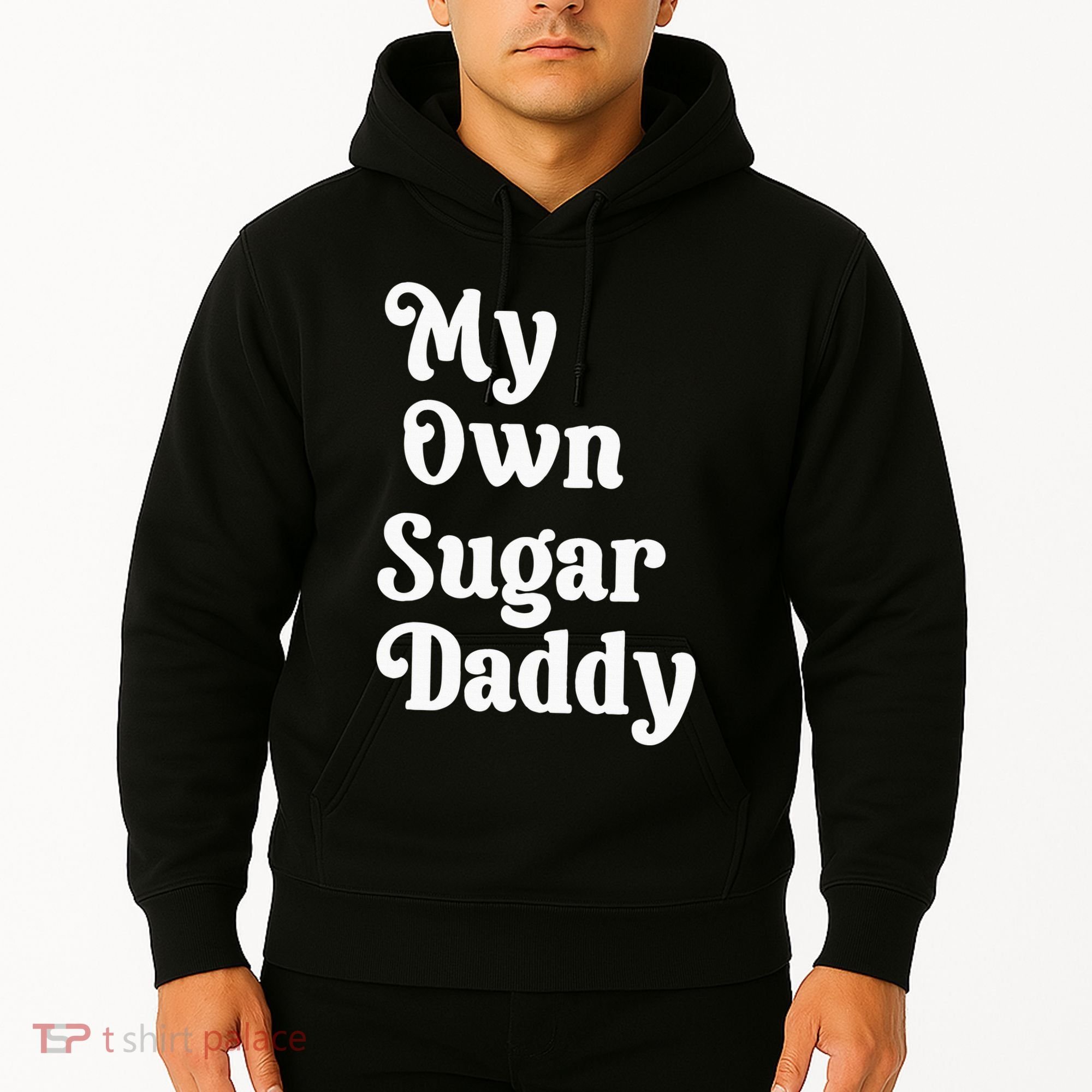 My Own Sugar Daddy Hoodie