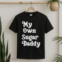 My Own Sugar Daddy T-Shirt thumb 2