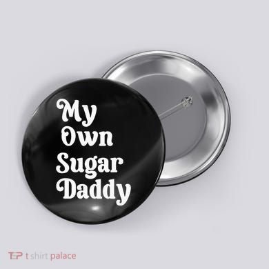 My Own Sugar Daddy Button