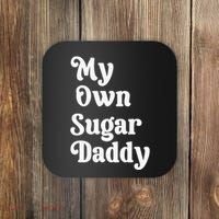 My Own Sugar Daddy Coaster thumb 0