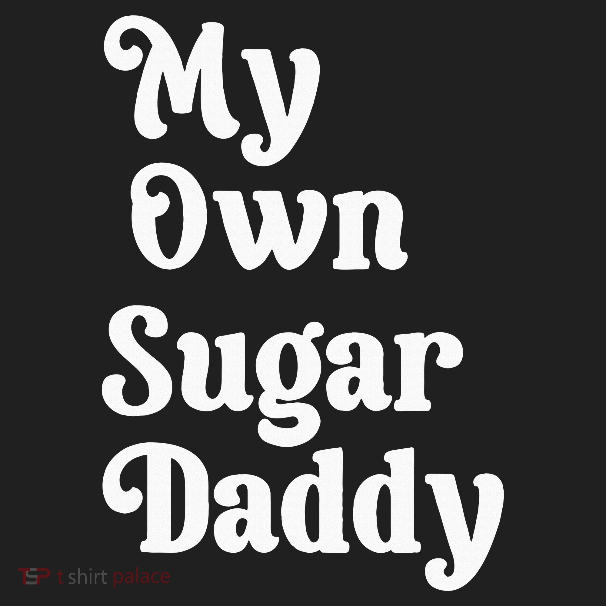 My Own Sugar Daddy Tumbler