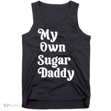 My Own Sugar Daddy Tank Top