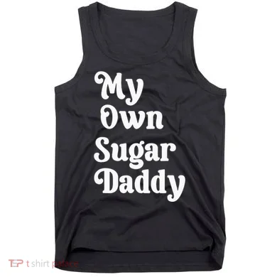 My Own Sugar Daddy Tank Top
