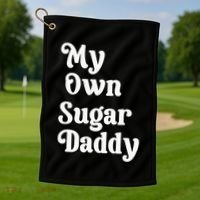My Own Sugar Daddy Golf Towel thumb 1